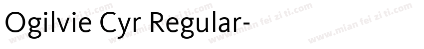 Ogilvie Cyr Regular字体转换